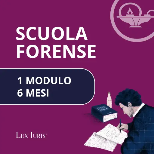Scuola Forense 1 Modulo (6 Mesi) - Maggio 2026 Ottobre 2026